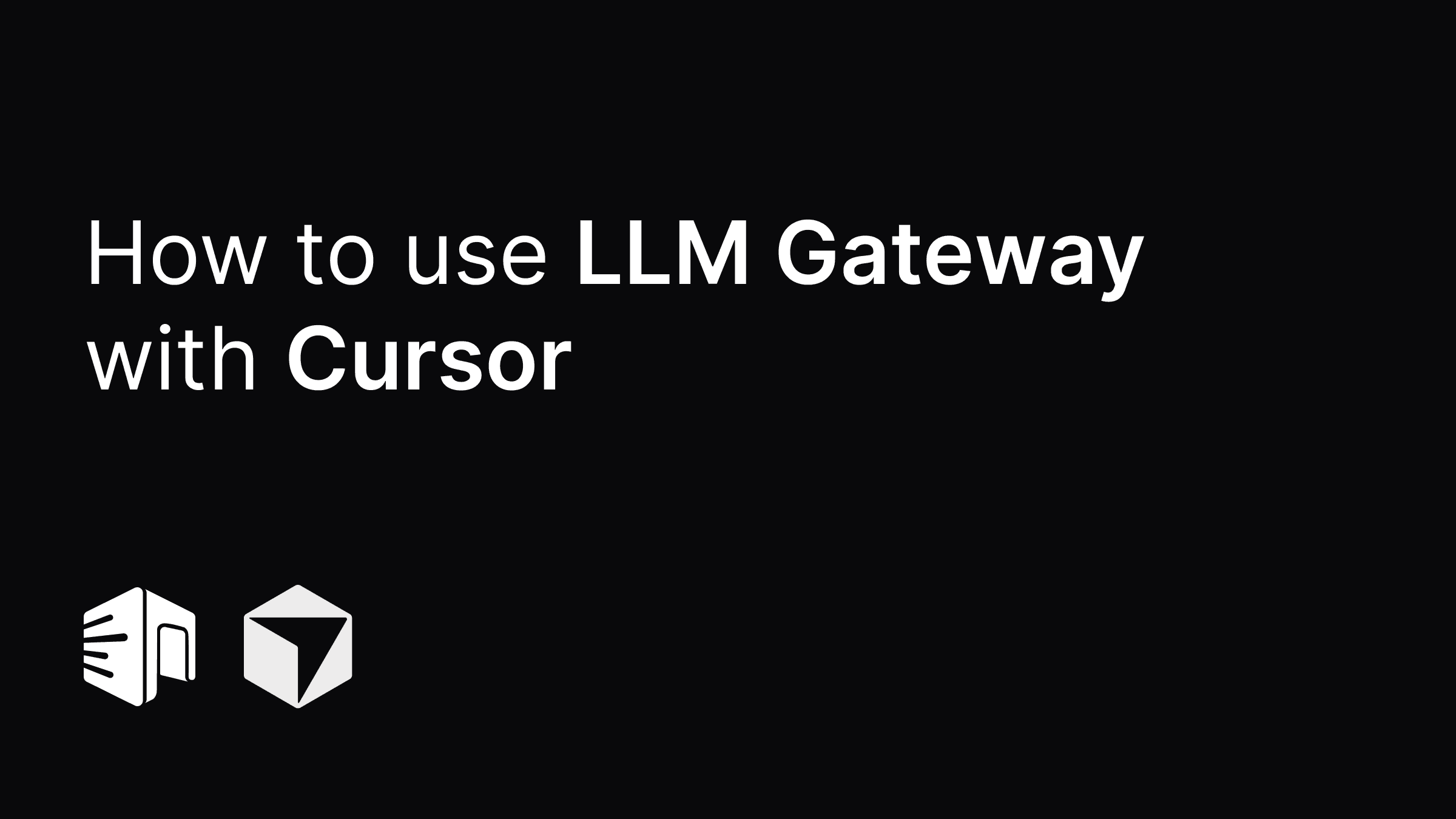 Cursor with LLM Gateway